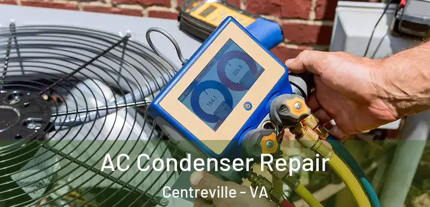 AC Condenser Repair Centreville - VA