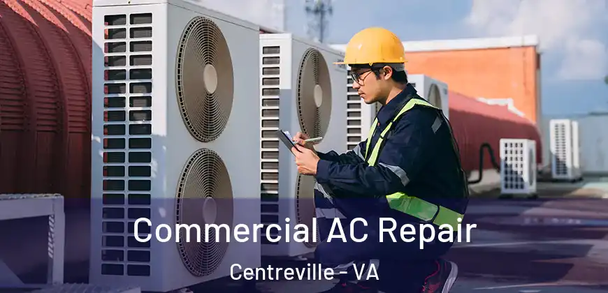 Commercial AC Repair Centreville - VA