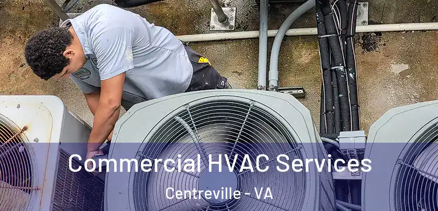  Commercial HVAC Services Centreville - VA