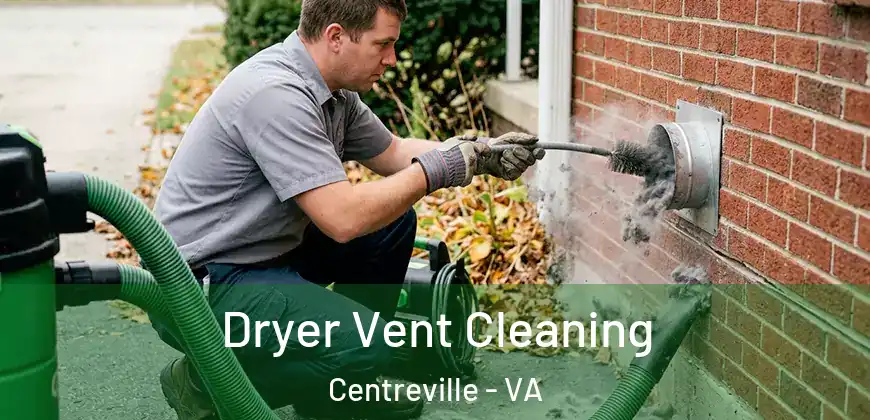 Dryer Vent Cleaning Centreville - VA