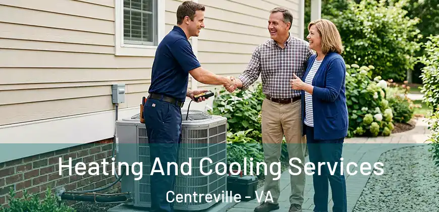 Heating And Cooling Services Centreville - VA