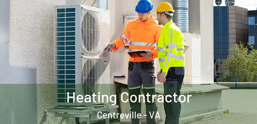  Heating Contractor Centreville - VA