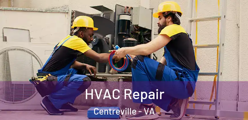  HVAC Repair Centreville - VA