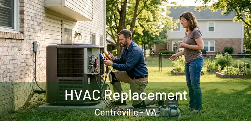  HVAC Replacement Centreville - VA