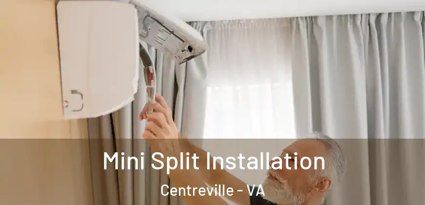  Mini Split Installation Centreville - VA
